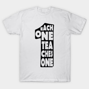 'Each One Teaches One' Education Shirt T-Shirt